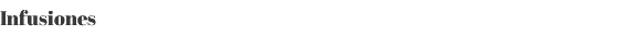 Infusiones 
