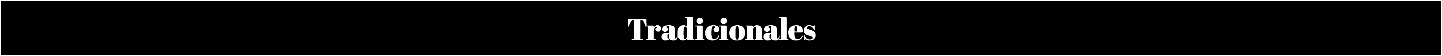 Tradicionales