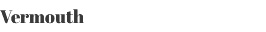 Vermouth