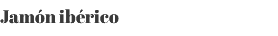 Jamón ibérico 