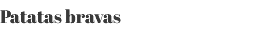 Patatas bravas 