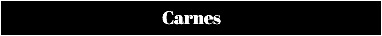 Carnes